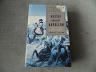 Russia Against Napoleon: The True Story of the Campaigns of War and Peace