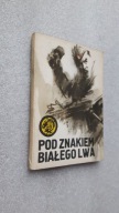ZOLTY TYGRYS Pod znakiem bialego lwa - Antoni Smirski (maly)