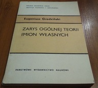 Zarys ogólnej teorii imion własnych / Eugeniusz Grodziński
