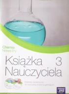 CHEMIA NOWEJ ERY 3 książka nauczyciela klasa 8 aktualne testy sprawdziany