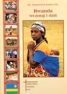Rwanda wczoraj i dziś ks. Franciszek Kania
