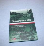 Żołnierze Września 1939. Rok 1939 w wojskowych materiałach archiwalnych