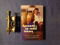 Sprawdź, co radzi lekarz Praca zbiorowa