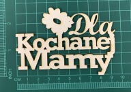Scrapek Napis Dla Kochanej Mamy LBA000057