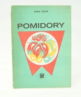 POMIDORY warzywa i owoce potrawy i przetwory - Anna Gasik