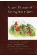 KSIĄŻKA Dziecięcym piórem Tom 1 - 3 Jan Twardowski