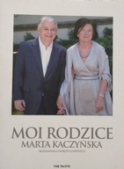 Moi rodzice Marta Kaczyńska