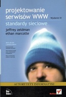 PROJEKTOWANIE SERWISÓW WWW Jeffrey Zeldman, Ethan Marcotte