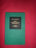 Gilgamesz - Epos starożytnego Dwurzecza [Bibliotheca Mundi]