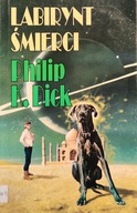 Labirynt śmierci - Philip K. Dick