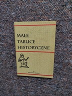 MAŁE TABLICE HISTORYCZNE /HISTORIA NAUKA SZKOŁA OBJAŚNIENIA UZUPEŁNIENIA