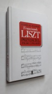 FRANCISZEK LISZT PRZYJACIEL POLSKI I POLAKOW - Stanislaw Dybowski
