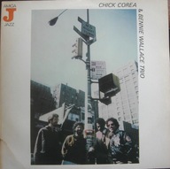 Chick Corea & Bennie Wallace Trio – Chick Corea & Bennie Wallace Trio