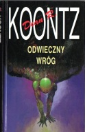 Odwieczny wróg. Dean R. Koontz