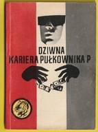 ŻÓŁTY TYGRYS - DZIWNA KARIERA PUŁKOWNIKA P - 1963