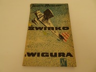 "Żwirko i Wigura" Janusz Meissner