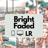 Presety do Adobe Lightroom Bright Faded Na każde urządzenie