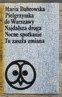 Pielgrzymka do Warszawy ,Najdalsza droga Dąbrowska