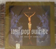 Low Pop Suicide, On The Cross Of Commerce