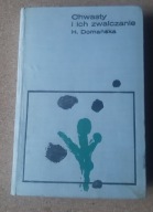 Chwasty i ich zwalczanie Helena Domańska