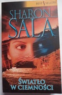 KSIĄŻKA "Światło w ciemności" Sharon Sala THRILLER