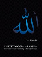 Chrystologia arabska. Piotr Sękowski