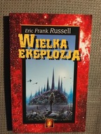 Wielka eksplozja Eric Frank Russell