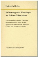 Heinrich Holze- Mnisi monastycyzm Egipt Jan Kasjan święty Benedykt z Nursji