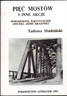 Pięć mostów i inne akcje. Tadeusz Studziński