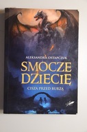 OSTAPCZUK Smocze dziecię Cisza przed burzą