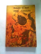 DWIE CZASZKI - Robert D. Bart