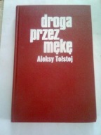 DROGA PRZEZ MĘKĘ - Aleksy Tołstoj