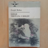 Joseph Bedier - Dzieje Tristana i Izoldy / koliber