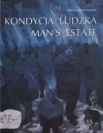 Boniatowski, Dwurnik, Gustowska, Kalina, Miszkin Kondycja ludzka