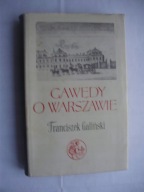 Gawędy o Warszawie Franciszek Galiński