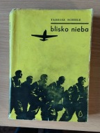 Blisko nieba Tadeusz Schiele