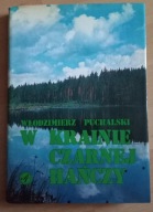 W krainie Czarnej Hańczy Włodzimierz Puchalski