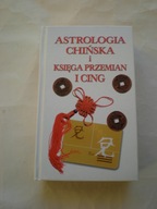 Astrologia chińska i Księga Przemian I Cing