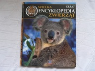 Wielka encyklopedia zwierząt. Ssaki. Tom 1