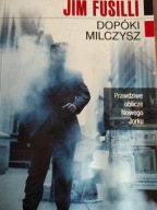 Dopóki milczysz Jim Fusilli