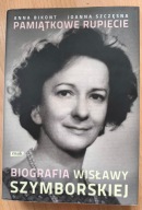 Pamiątkowe rupiecie Biografia Wisławy Szymborskiej A. Bikont, J. Szczęsna