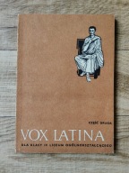 Vox Latina - Dla klasy IV Liceum Ogólnokształcącego - Część druga
