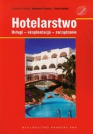 Hotelarstwo Usługi - eksploatacja - zarządzanie A. Panasiuk, D. Szostak