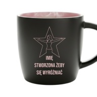 Kubek z imieniem grawer prezent Stworzona żeby się wyróżniać różowy środek