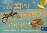 Odkrywam czytanie 1 Część 8 Fruwamy, biegamy, pływamy Grażyna Lech