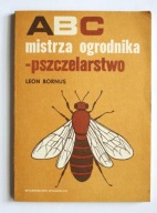 Abc mistrza ogrodnika, pszczelarstwo, Leon Bornus