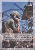 Szturm na Żelazny Trójkąt. Operacja Cedar Falls ; jak nowa