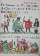 Preliminaria Peregrynacji do ziemi świętej J. Słowacki rys. A. Uniechowski