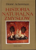 Historia naturalna zmysłów Diane Ackerman