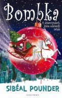 Bombka O dziewczynkach, które... Pounder Sibeal